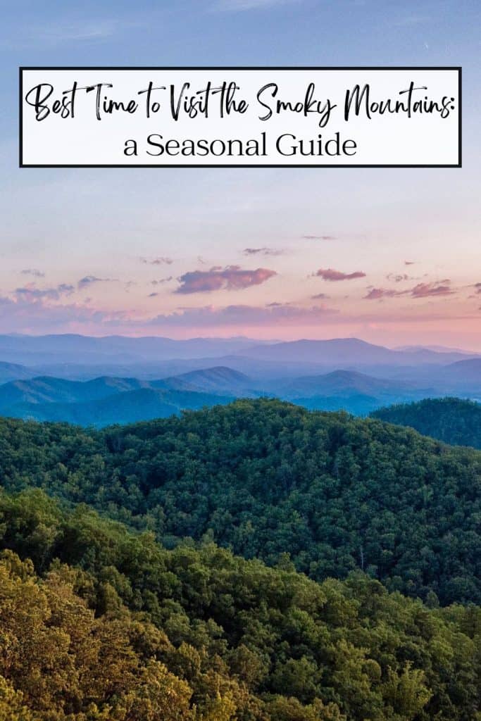 Best Time to Visit the Smoky Mountains Pin